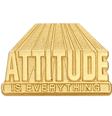 Attitude Is Everything Lapel Pin (BR Series)