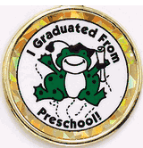 I Graduated From Preschool Mylar Decal Medal Insert