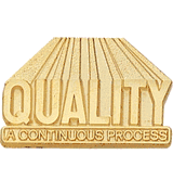 Quality - A Continuous Process Lapel Pin